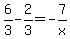 6%2F3-2%2F3=-7%2Fx