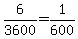 6%2F3600+=+1%2F600