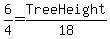 6%2F4+=+TreeHeight%2F18