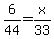 6%2F44=x%2F33