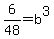 6%2F48+=+b%5E3