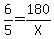 6%2F5=180%2FX