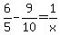 6%2F5-9%2F10=1%2Fx