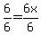 6%2F6+=+6x%2F6