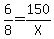 6%2F8=150%2FX