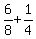 6%2F8+%2B+1%2F4