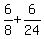 6%2F8+%2B+6%2F24