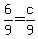 6%2F9=c%2F9