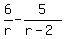 6%2Fr+-+5%2F%28r-2+%29+