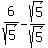 6%2Fsqrt%285%29+-+sqrt%285%29%2Fsqrt%285%29