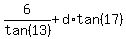 6%2Ftan%2813%29%2Bd%2Atan%2817%29