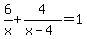 6%2Fx%2B4%2F%28x-4%29=1