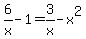 6%2Fx-1=+3%2Fx-x%5E2