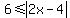 6%3C=abs%282x-4%29