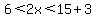 6%3C2x%3C15%2B3