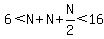 6%3CN%2BN%2BN%2F2%3C16