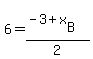 6=%28-3%2Bx%5BB%5D%29%2F2