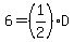 6=%281%2F2%29D