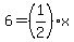 6=%281%2F2%29x
