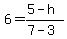 6=%285-h%29%2F%287-3%29