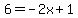 6=-2x%2B1