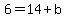 6=14%2Bb