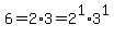 6=2%2A3=2%5E1%2A3%5E1