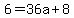 6=36a%2B8
