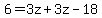 6=3z%2B3z-18