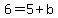 6=5%2Bb