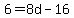 6=8d-16