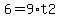 6=9%2At2