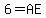 6=AE