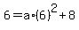 6=a%2A%286%29%5E2%2B8