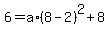 6=a%2A%288-2%29%5E2%2B8