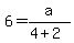 6=a%2F%284%2B2%29