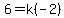 6=k%28-2%29