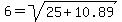 6=sqrt%2825%2B10.89%29