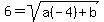 6=sqrt%28a%28-4%29+%2B+b%29