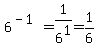 6%5E%28-1%29=1%2F6%5E1=1%2F6