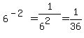 6%5E%28-2%29=1%2F%286%5E2%29=1%2F36