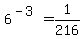 6%5E%28-3%29=1%2F216