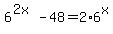 6%5E%282x%29+-+48+=+2%2A6%5Ex