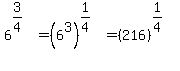 6%5E%283%2F4%29+=+%286%5E3%29%5E%281%2F4%29+=+%28216%29%5E%281%2F4%29