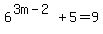 6%5E%283m-2%29%2B5=9