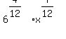 6%5E%284%2F12%29x%5E%287%2F12%29