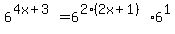 6%5E%284x%2B3%29+=+6%5E%282%282x%2B1%29%29%2A6%5E1