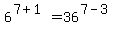 6%5E%287%2B1%29=36%5E%287-3%29