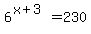 6%5E%28x%2B3%29=230