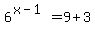 6%5E%28x-1%29=9%2B3